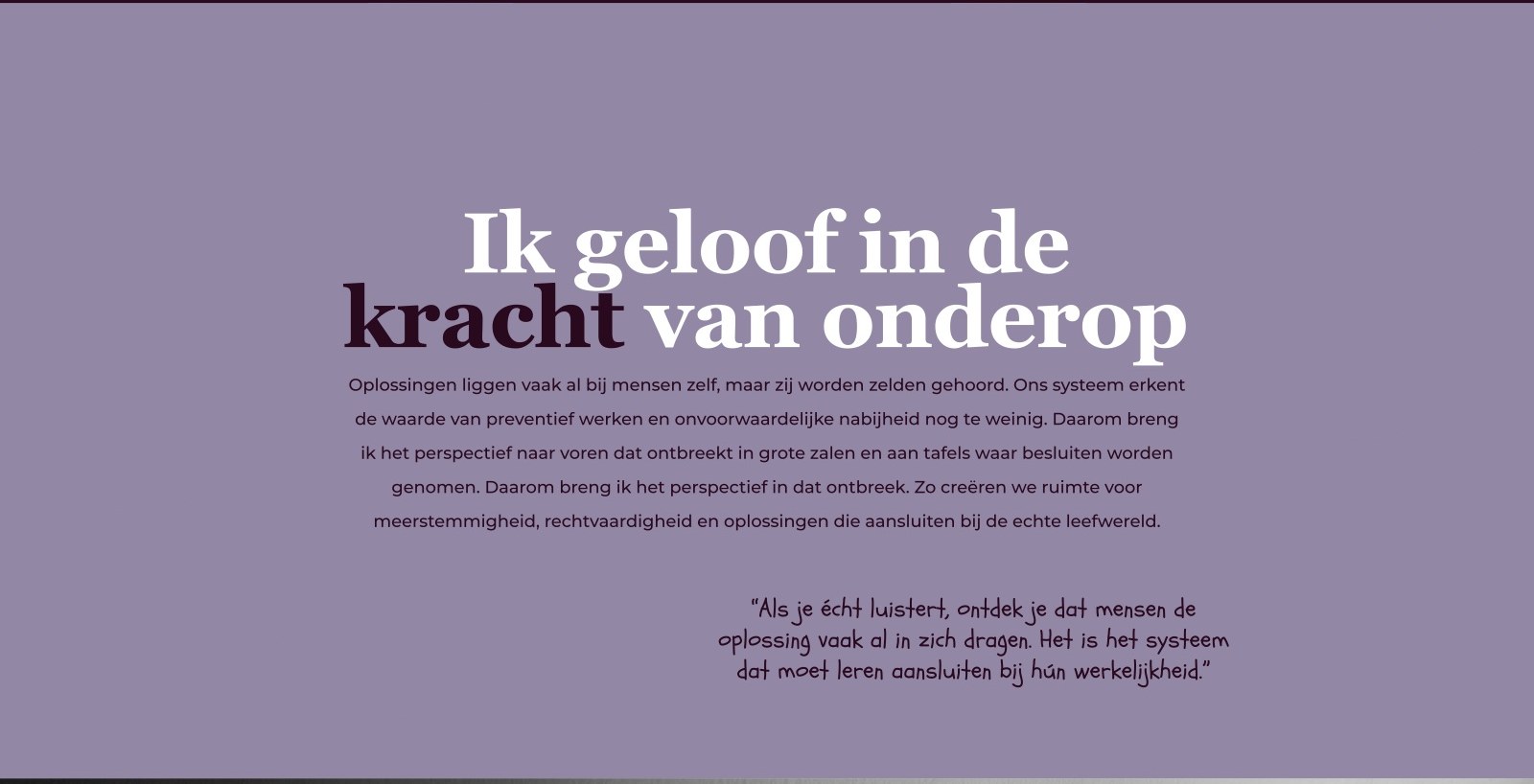 ‘Ik geloof in de kracht van onderop’, met ronde foto's van mensen aan het werk eromheen